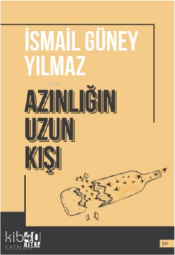 Azınlığın Uzun Kışı | İsmail Güney Yılmaz | 40 Kitap