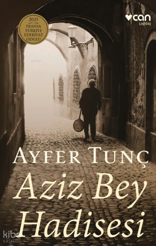 Aziz Bey Hadisesi (Ciltli) | Ayfer Tunç | Can Yayınları