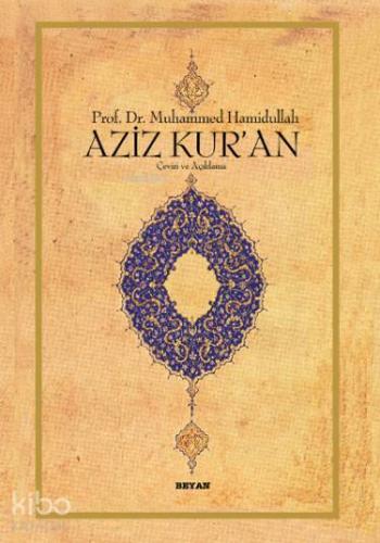Aziz Kur'an; (Cep Boy, Metinsiz) | Muhammed Hamidullah | Beyan Yayınla