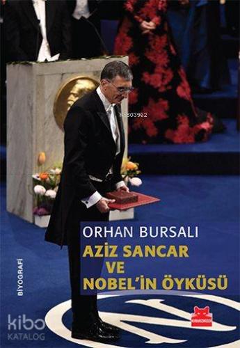 Aziz Sancar ve Nobel'in Öyküsü