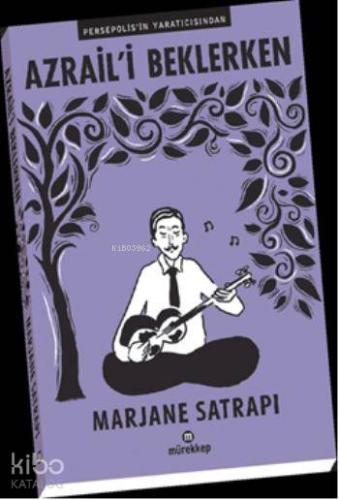 Azraili Beklerken | Marjane Satrapi | Mürekkep Basın Yayın