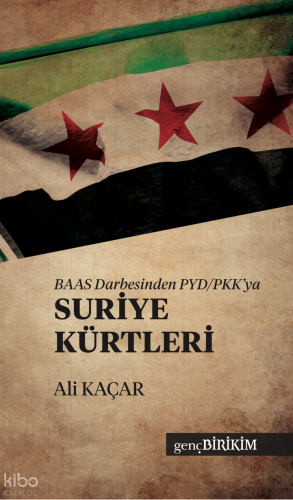 BAAS Darbesinden PYD - PKK 'ya Suriye Kürtleri