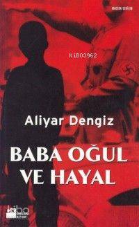 Baba Oğul ve Hayal