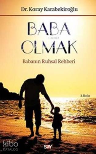 Baba Olmak; Babanın Ruhsal Rehberi
