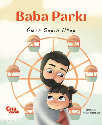 Baba Parkı | Ömer Sayın İlkay | Çıra Çocuk