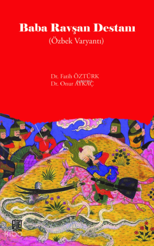 Baba Ravşan Destanı (Özbek Varyantı) | Fatih Öztürk | Palet Yayınları
