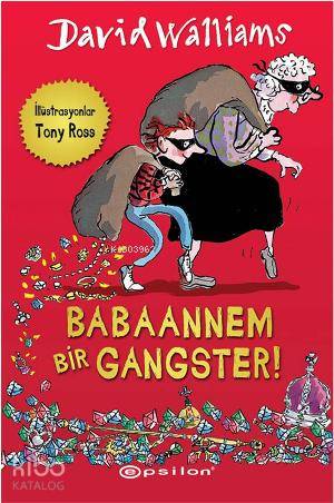 Babaannem Bir Gangster! | David Williams | Epsilon Yayınevi