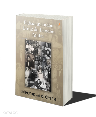Babaannemden Biraz da Benden Anılar