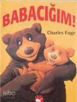 Babacığım!