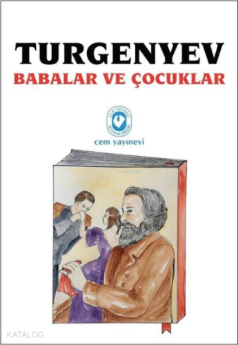 Babalar ve Çocuklar | İvan Sergeyeviç Turgenyev | Cem Yayınevi