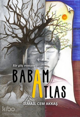 Babam Atlas Bir Göç Romanı