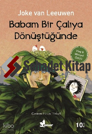 Babam Bir Çalıya Dönüştüğünde