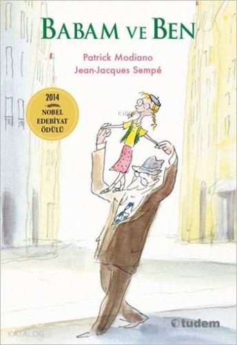Babam ve Ben | Patrick Modiano | Tudem Yayınları - Kültür