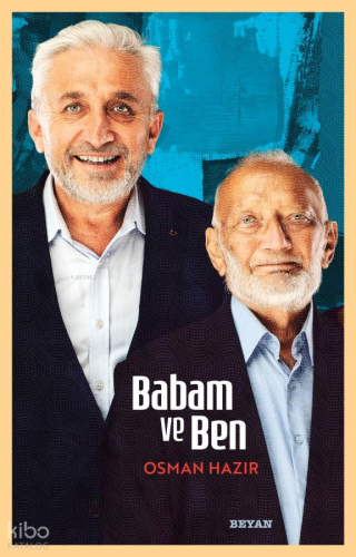 Babam ve Ben | Osman Hazır | Beyan Yayınları