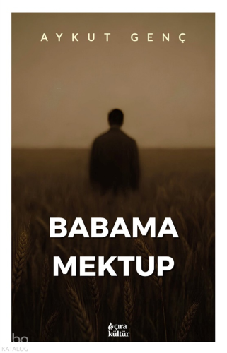 Babama Mektup | Aykut Genç | Çıra Kültür