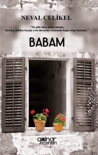 Babam | Neval Çelikel | Gülnar Yayınları