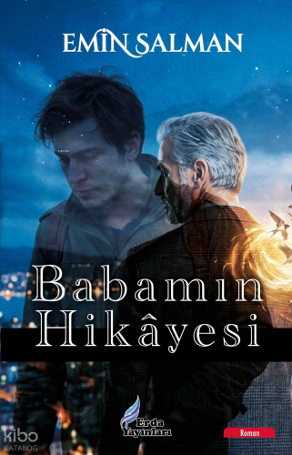 Babamın Hikayesi | Emin Salman | Erda Yayınları
