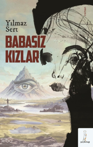 Babasız Kızlar | Yılmaz Sert | Şey Kitap (ŞYK Kitap)