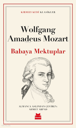 Babaya Mektuplar | Wolfgang Amadeus Mozart | Kırmızıkedi Yayınevi