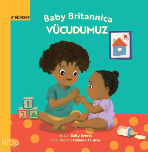 Baby Britannica: Vücudumuz (Ciltli) | Sally Symes | Megakids Yayıncılı