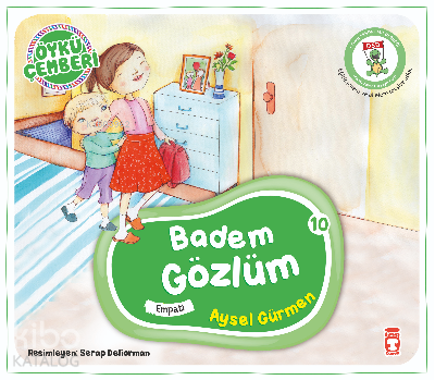 Badem Gözlüm; Öykü Çemberi - 10 | Aysel Gürmen | Timaş Çocuk