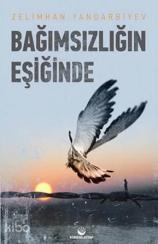 Bağımsızlığın Eşiğinde