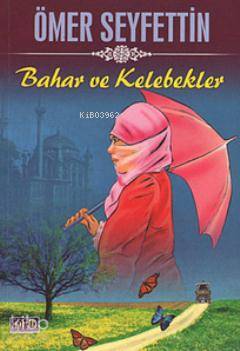 Bahar ve Kelebekler | Ömer Seyfettin | Parıltı Yayıncılık