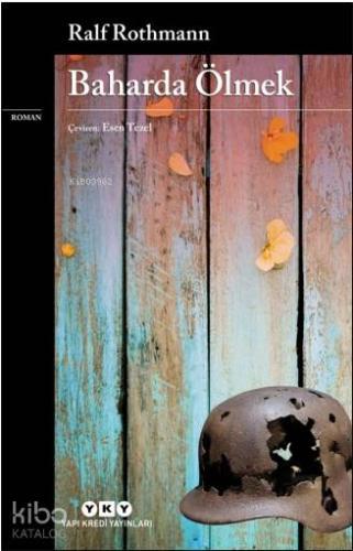 Baharda Ölmek | Ralf Rothmann | Yapı Kredi Yayınları ( YKY )