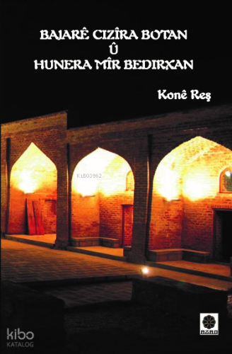 Bajarê Cizîra Botan û Hunera Mîr Bedirxan