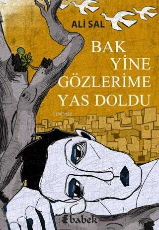 Bak Yine Gözlerime Yas Doldu | Ali Sali | Babek Yayınları