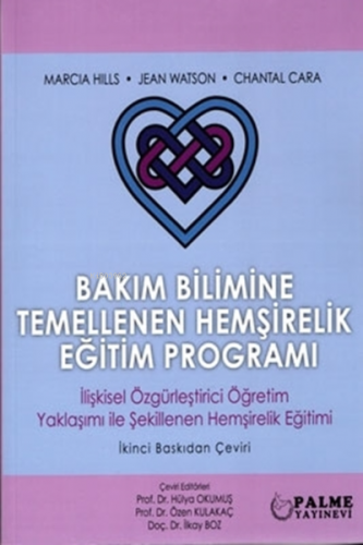 Bakım Bilimine Temellenen Hemşirelik Eğitim Programı