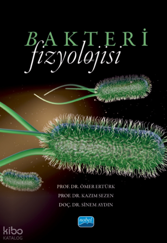 Bakteri Fizyoloji | Ömer Ertürk | Nobel Akademik Yayıncılık