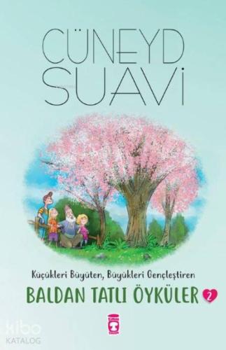 Baldan Tatlı Öyküler 2 | Cüneyd Suavi | Timaş Çocuk