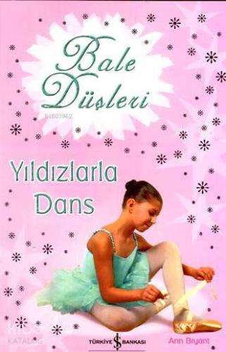 Bale Düşleri - Yıldızlarla Dans