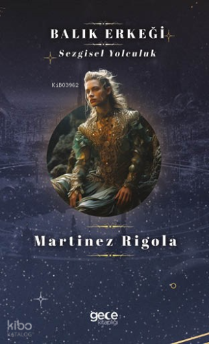 Balık Erkeği;Sezgisel Yolculuk