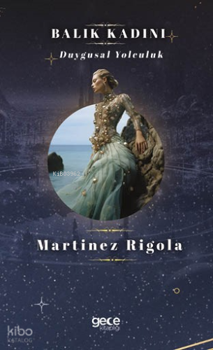 Balık Kadını;Duygusal Yolculuk