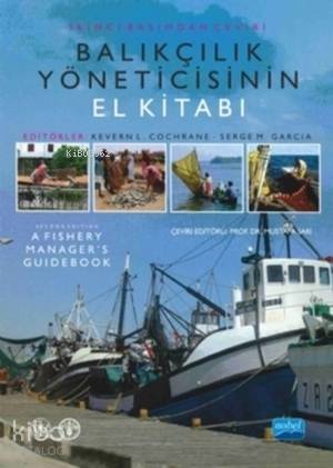 Balıkçılık Yöneticisinin El Kitabı; A Fishery Manager's Guidebook