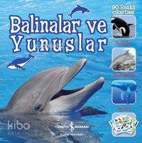 Balinalar ve Yunuslar | Kolektif | Türkiye İş Bankası Kültür Yayınları