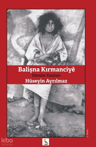 Balişna Kırmanciyê;Dersim Yazıları