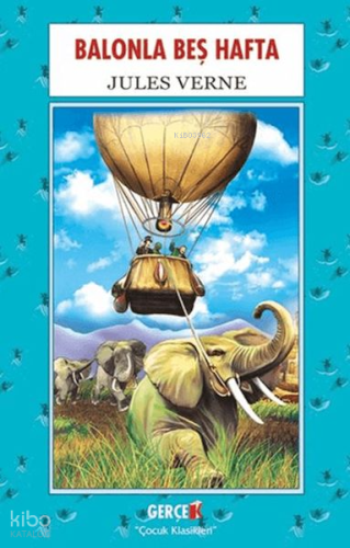 Balonla Beş Hafta | Jules Verne | Gerçek Kitap