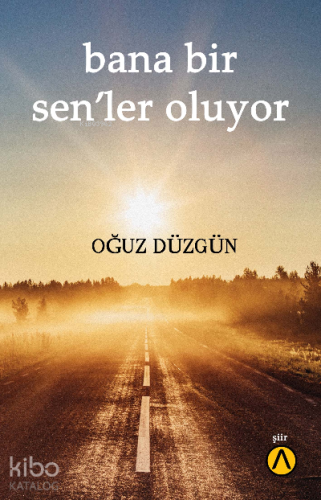 Bana Bir Sen’ler Oluyor | Oğuz Düzgün | Ares Kitap