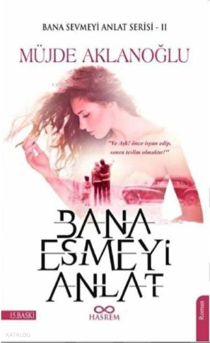 Bana Esmeyi Anlat-Bana Sevmeyi Anlat Serisi 2 | Kolektif | Hasrem Yayı