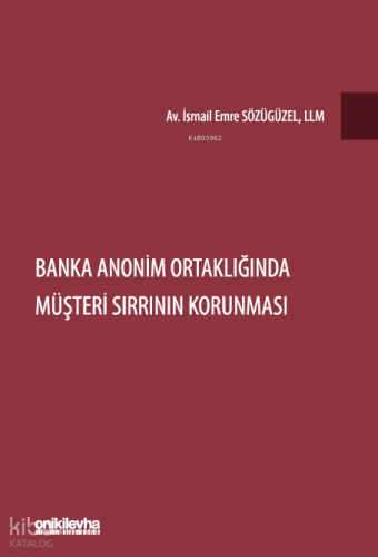 Banka Anonim Ortaklığında Müşteri Sırrının Korunması