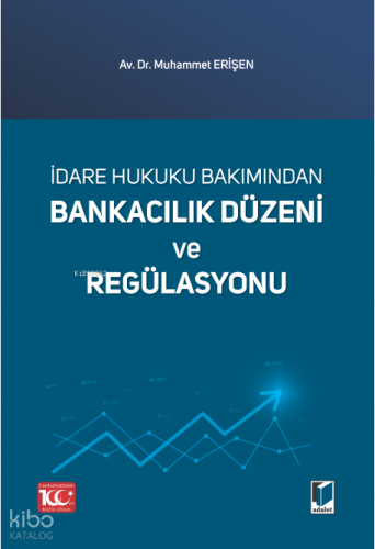 Bankacılık Düzeni ve Regülasyonu
