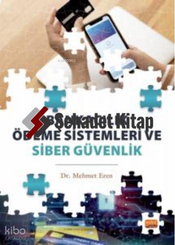 Bankacılık Ödeme Sistemleri ve Siber Güvenlik