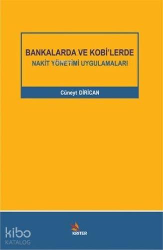 Bankalarda ve Kobi'lerde Nakit Yönetimi Uygulamaları