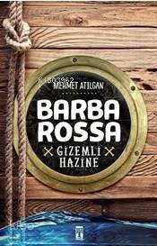 Barba Rossa; Gizemli Hazine