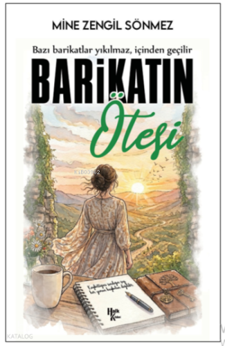 Barikatın Ötesi | Mine Zengil Sönmez | Halk Kitabevi