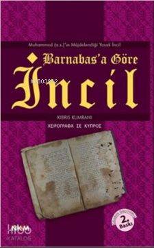 Barnabas'a Göre İncil; Muhammed (a.s)'ın Müjdelendiği Yasak İncil | Ko