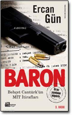 Baron; Behçet Cantürk'ün MİT İtirafları | Ercan Gün | Doğan Kitap